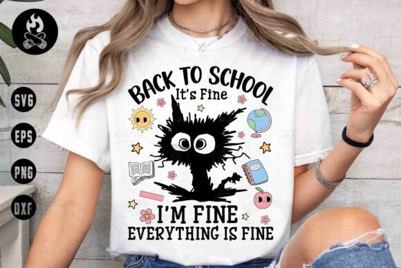 Back to School I’m Fine SVG Funny – A Hilarious Way to Tackle the Chaos